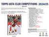 2024-25 Topps UEFA Club Competitions Soccer Hobby Box